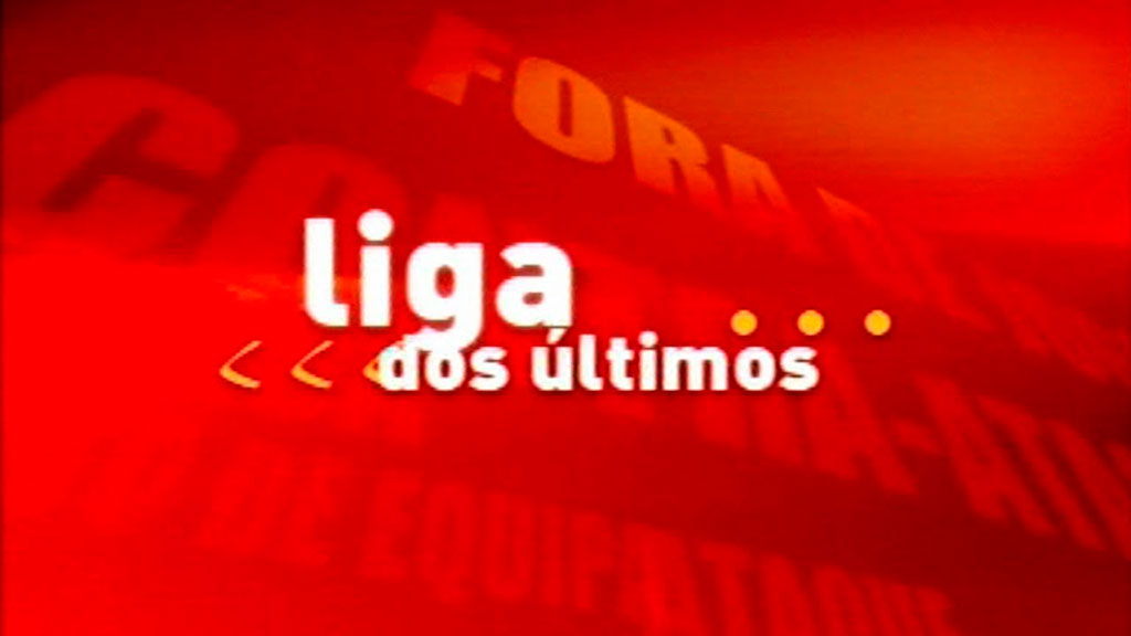 Liga dos Ultimos : la ligue des derniers (en Foot)